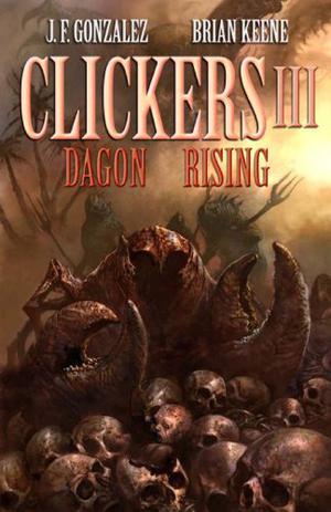 Clickers III: Dagon Rising (Clickers #3)
