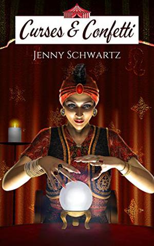 Curses and Confetti (Bustlepunk Chronicles #3)