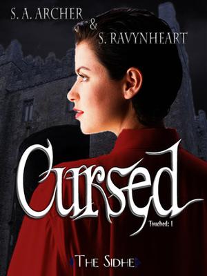Cursed by S.A. Archer, S. Ravynheart