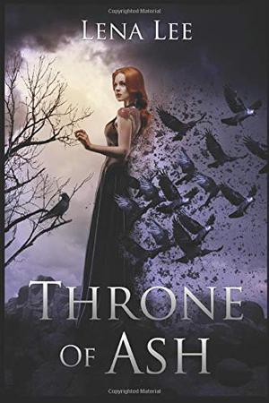 Throne of Ash by Lena Lee
