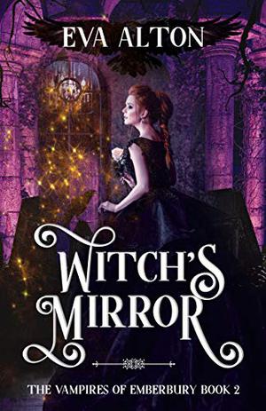 Witch's Mirror by Eva Alton