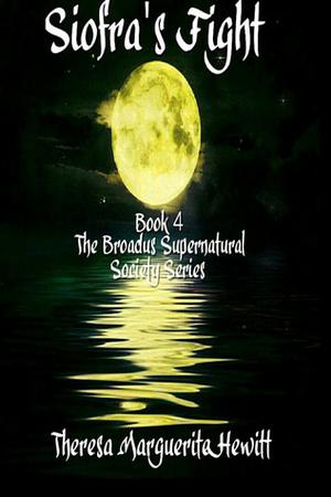 Siofra's Fight (Broadus Supernatural Society #4)