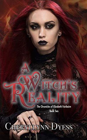A Witch's Reality by Cheryllynn Dyess