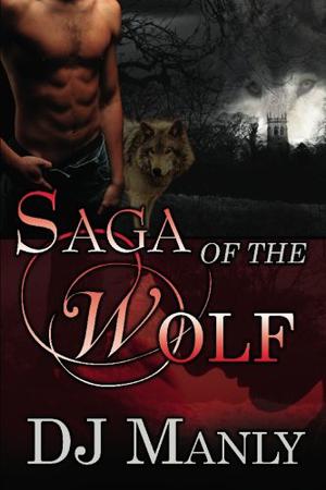 Saga of the Wolf (Wolf Saga #1-3)