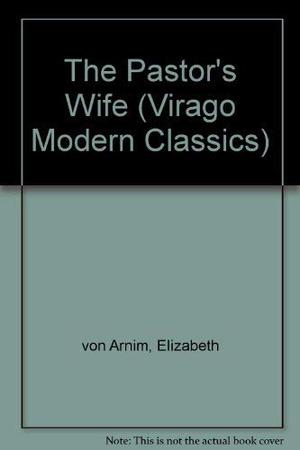 The Pastor's Wife by Elizabeth von Arnim