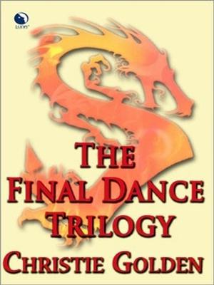 The Final Dance Trilogy by Christie Golden