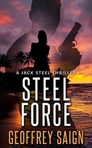 Steel Force (Jack Steel #1)
