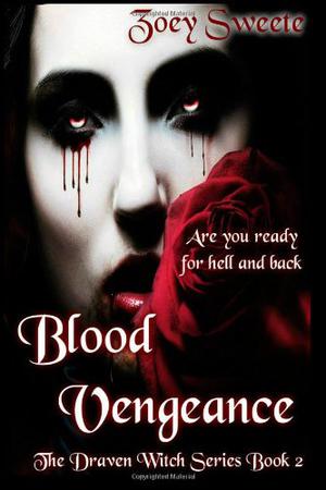 Blood Vengeance by Zoey Sweete