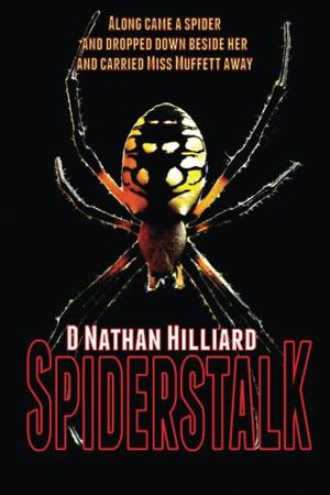 Spiderstalk by D. Nathan Hilliard