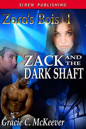 Zack and the Dark Shaft (Zara's Bois #1)