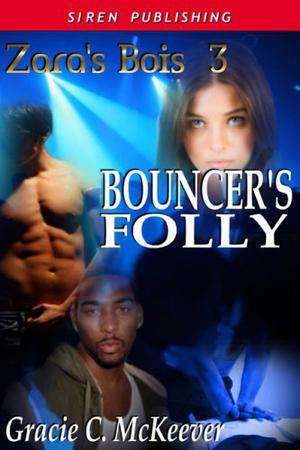 Bouncer’s Folly (Zara's Bois #3)