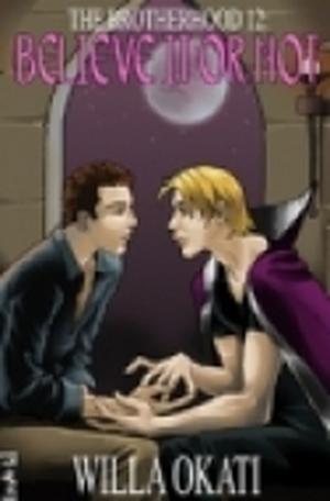 Believe It or Not (The Brotherhood #12)