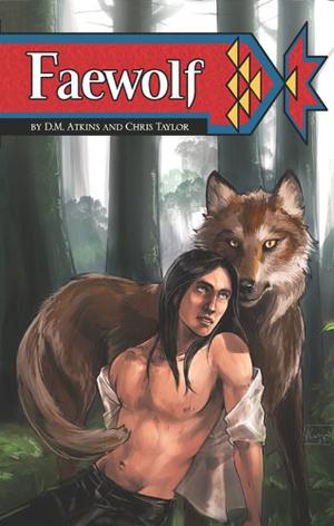 Faewolf by D.M. Atkins, Chris Taylor