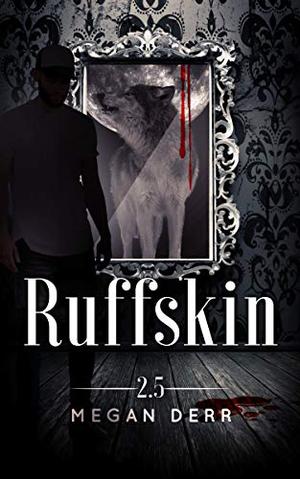 Ruffskin (Dance with the Devil #2.5)