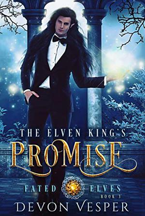 The Elven King’s Promise by Devon Vesper