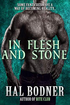 In Flesh and Stone by Hal Bodner