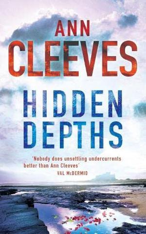 Hidden Depths by Ann Cleeves