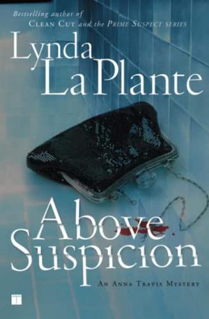 Above Suspicion by Lynda La Plante