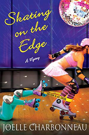 Skating on the Edge by Joelle Charbonneau