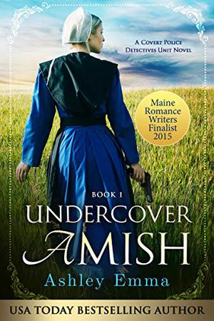 Undercover Amish (Covert Police Detectives Unit #1)