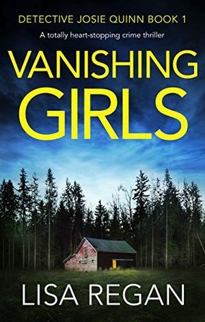 Vanishing Girls (Detective Josie Quinn #1)
