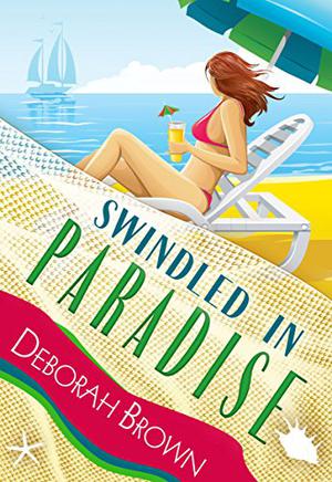 Swindled in Paradise (Paradise #8)