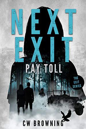 Next Exit, Pay Toll (Exit #2)
