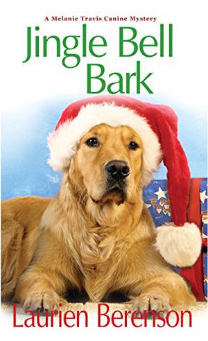 Jingle Bell Bark (Melanie Travis #11)
