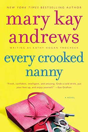 Every Crooked Nanny (Callahan Garrity Mystery #1)