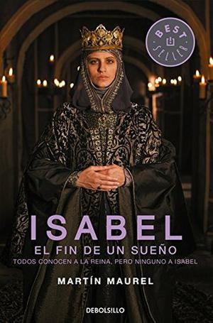 Isabel, el fin de un sueño (Isabel #3)
