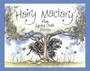 Hairy Maclary: Five Lynley Dodd Stories by Lynley Dodd