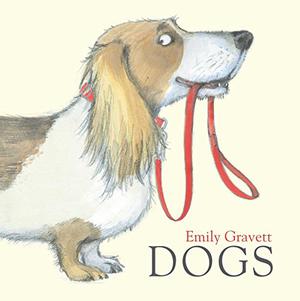 Dogs by Emily Gravett