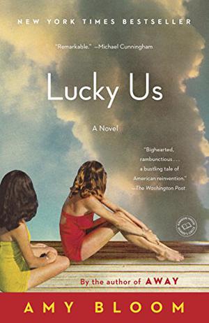 Lucky Us by Amy Bloom, Alicyn Packard