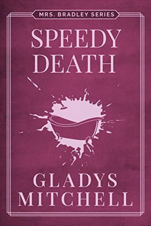 A Speedy Death by Gladys Mitchell