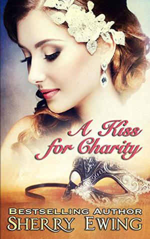 A Kiss For Charity (De Courtenay #1)