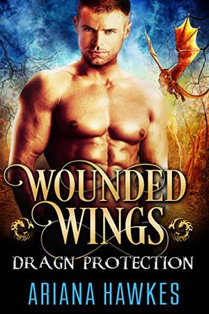 Wounded Wings (In Dragn Protection #3)
