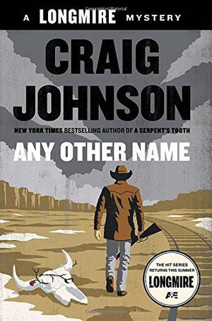 Any Other Name (Walt Longmire #10)