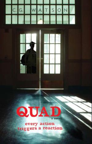 Quad by C.G. Watson, Carrie Gordon Watson