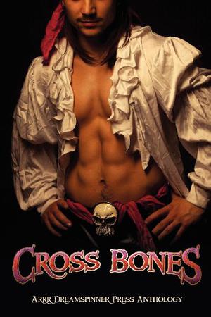 Cross Bones by Rebecca Cohen, Cooper West, Ellen Holiday, Maggie Lee, Erin Sheppard, Jana Denardo, K.R. Foster, K.J. Johnson, Cornelia Grey, Juan Kenobi, E.S. Douglas, Riley Shane, B. Snow, M.J. O'Shea, Piper Vaughn