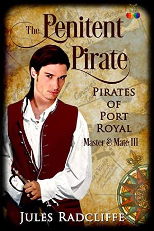 The Penitent Pirate (Pirates of Port Royal #4)