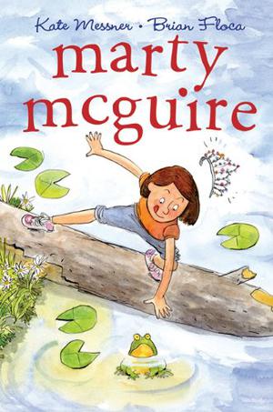 Marty McGuire by Kate Messner, Brian Floca