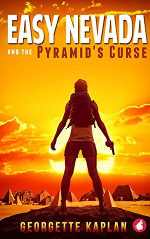 Easy Nevada and the Pyramid’s Curse by Georgette Kaplan