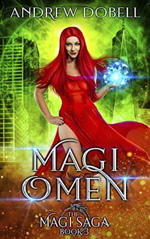 Magi Omen (The Magi Saga #3)