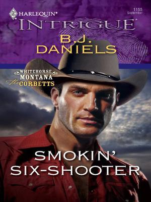 Smokin's Six-Shooter by B.J. Daniels