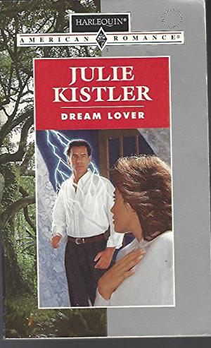 Dream Lover by Julie Kistler