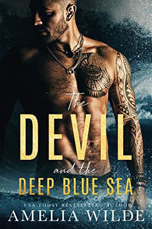 The Devil and the Deep Blue Sea (The Devil Trilogy #1)