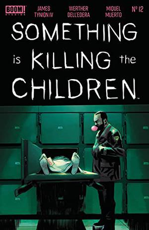 Something is Killing the Children #12 (Something is Killing the Children Single Issues #12)