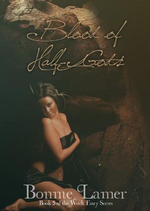 Blood of Half Gods (Witch Fairy #5)