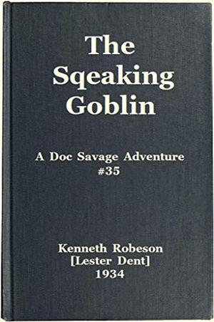 The Squeaking Goblin (Doc Savage (Bantam) #35)