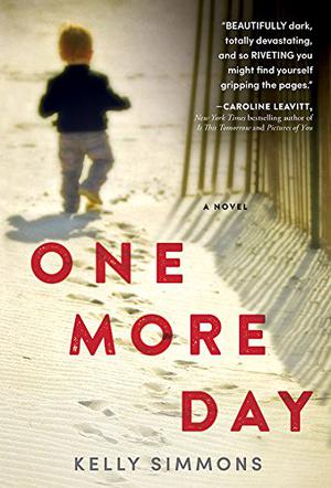 One More Day by Kelly Simmons